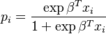
p_i = \frac{\exp{\beta^{T} x_i}}{1 + \exp{\beta^T x_i}}
