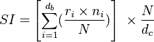 
SI = \left[ \sum_{i=1}^{d_b} (\frac{r_i \times n_i}{N}) \right] \ \times \frac{N}{d_c}
